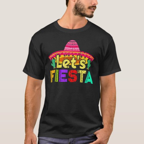 Cinco De Mayo Vintage Mexican Lets Fiesta T_Shirt