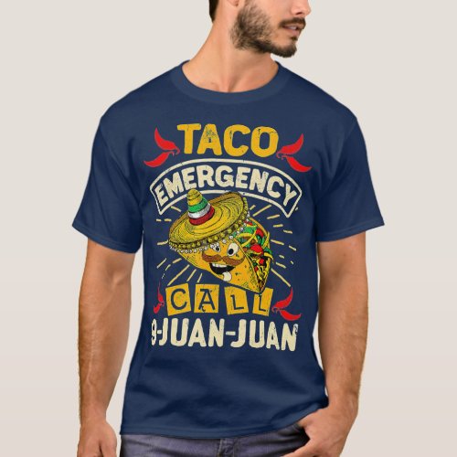 Cinco De MayoTaco Emergency Call 9 Juan Juan  T_Shirt