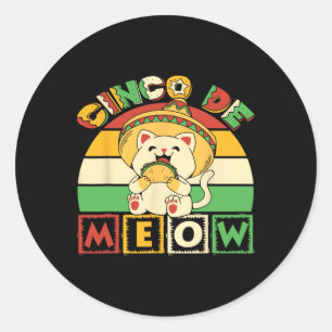 Cinco De Meow Shirt With Smiling Cat Taco And Somb Classic Round Sticker