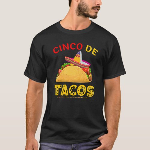 Cinco De Tacos  Cinco De Mayo Taco  Cinco De Tacos T_Shirt