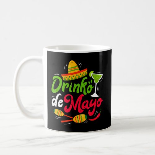Cinco Drinko De Mayo Men Women Drinking Tequila Ma Coffee Mug