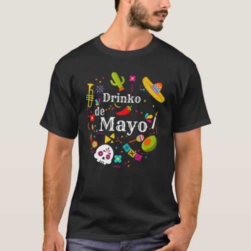 Cinco Drinko De Mayo Men Women Drinking Tequila Ma T_Shirt