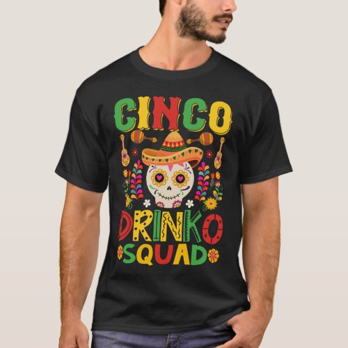 Cinco Drinko Squad Cinco De Mayo T_Shirt