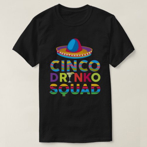 Cinco Drinko Squad Cinco de Mayo T_Shirt