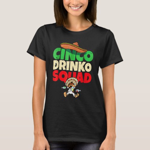 Cinco Drinko Squad Drinking Party Fiesta  Cinco De T_Shirt