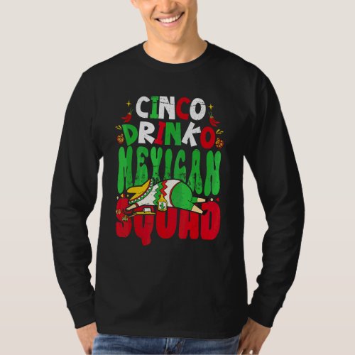 Cinco Drinko Squad Mexican Fiesta   Cinco De Mayo T_Shirt