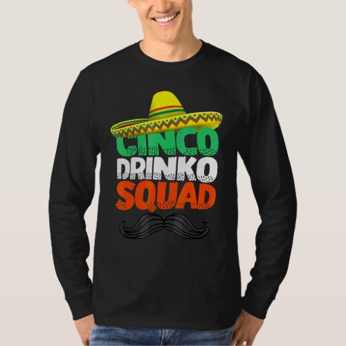 Cinco Drinko Squad Party Mexican Fiesta  Cinco De  T_Shirt