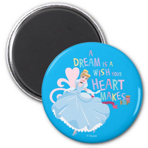 Cinderella  A Dream Is A Wish Your Heart Makes Magnet