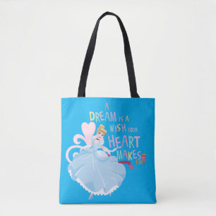 Cinderella A Dream Is A Wish Your Heart Makes Tote Bag