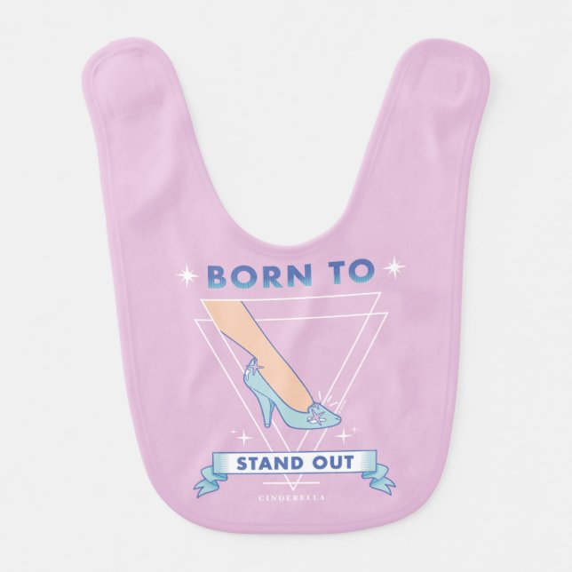 Cinderella | Born to Stand Out Baby Bib (Front)