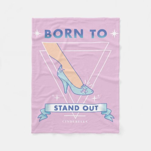 Cinderella  Born to Stand Out Fleece Blanket