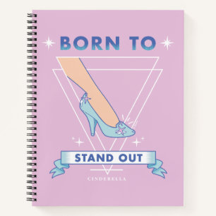 Cinderella   Born to Stand Out Notebook