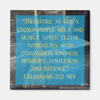 Cinderella Colossians 3:12 Magnet