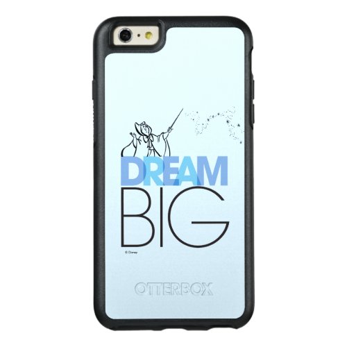 Cinderella  Dream Big OtterBox iPhone 66s Plus Case