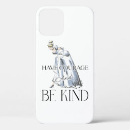 Cinderella | Have Courage and Be Kind iPhone 12 Case