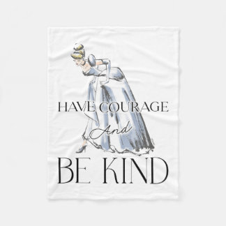 Cinderella | Have Courage and Be Kind Fleece Blanket