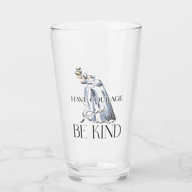 Cinderella | Have Courage and Be Kind Glass (Front)