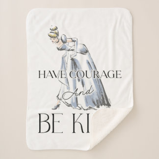Cinderella | Have Courage and Be Kind Sherpa Blanket