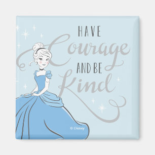 Cinderella   Have Courage Magnet
