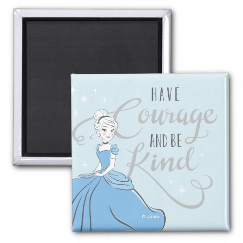 Cinderella  Have Courage Magnet