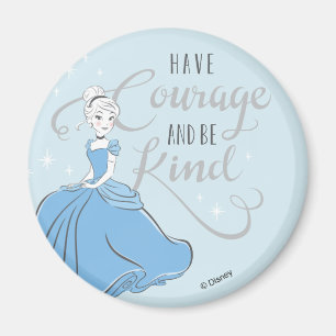 Cinderella   Have Courage Magnet