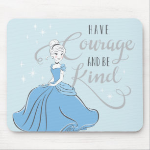 Cinderella Have Courage Mouse Pad