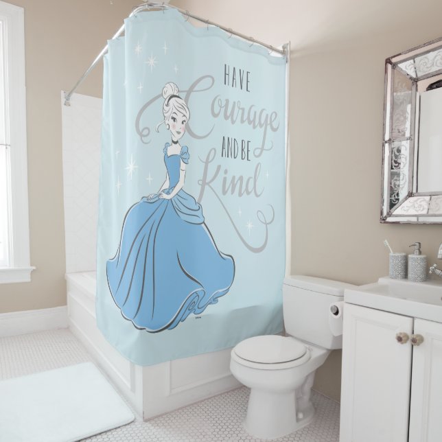 Cinderella | Have Courage Shower Curtain (In Situ)