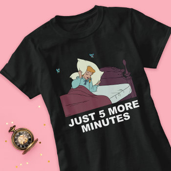 Cinderella | Just 5 More Minutes T-shirt by DisneyPrincess at Zazzle
