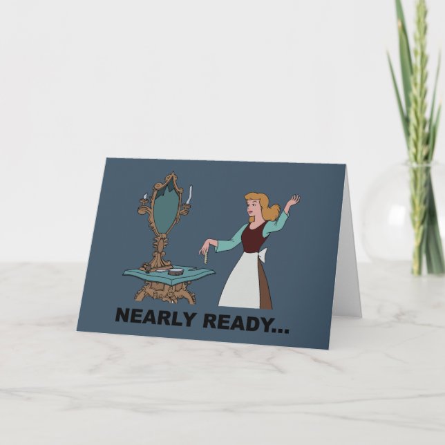 Cinderella | Nearly Ready Card (Front)