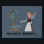 Cinderella | Nearly Ready Faux Canvas Print<br><div class="desc">This cute Disney Princess editorial graphic features Cinderella and the text,  "Nearly ready... "</div>