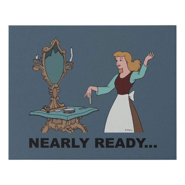 Cinderella | Nearly Ready Faux Canvas Print (Front)