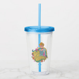 Cinderella Never Stop Dreaming Acrylic Tumbler