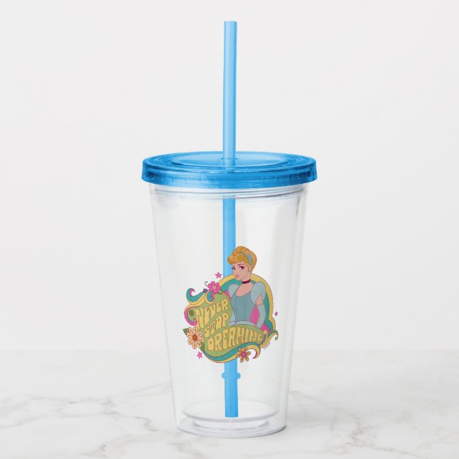 Cinderella | Never Stop Dreaming Acrylic Tumbler (Front)