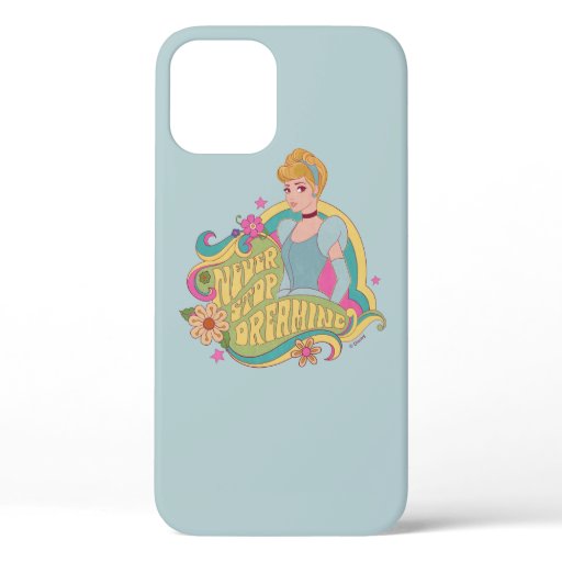Cinderella | Never Stop Dreaming iPhone 12 Case