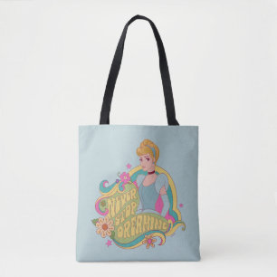 Cinderella Never Stop Dreaming Tote Bag
