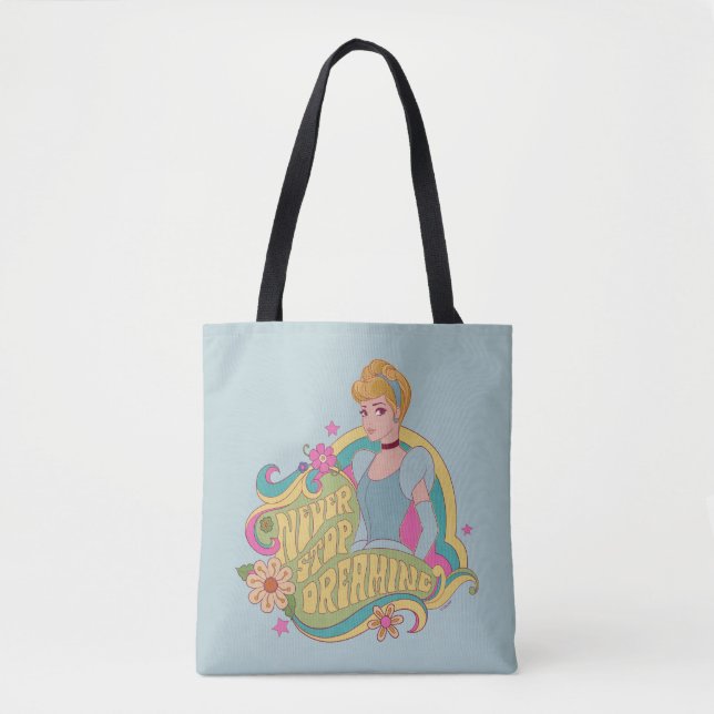 Cinderella | Never Stop Dreaming Tote Bag (Front)