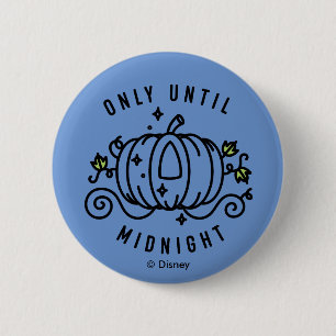 Cinderella Pumpkin Carriage "Only Until Midnight" Button