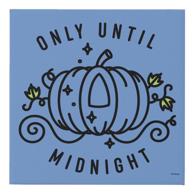 Cinderella Pumpkin Carriage "Only Until Midnight" Faux Canvas Print (Front)