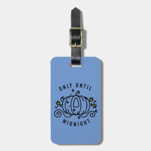 Cinderella Pumpkin Carriage "Only Until Midnight" Luggage Tag