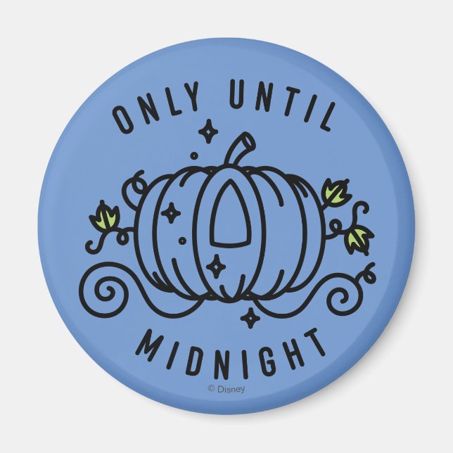 Cinderella Pumpkin Carriage "Only Until Midnight" Magnet (Front)