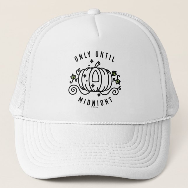 Cinderella Pumpkin Carriage "Only Until Midnight" Trucker Hat (Front)