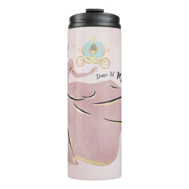 Cinderella Silhouette "Dance 'Til Midnight" Thermal Tumbler (Front)