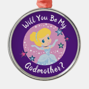 Cinderella - Will You Be My Godmother Metal Ornament