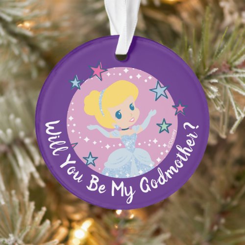 Cinderella - Will You Be My Godmother Ornament - Ask that special person if they would like to be the Godmother to your little princess!