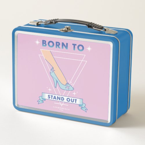 Cindrella Glass Slipper Born To Stand Out Metal Lunch Box