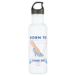 Cindrella Glass Slipper "Born To Stand Out" Stainless Steel Water Bottle