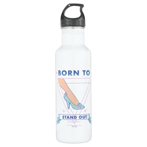 Cindrella Glass Slipper Born To Stand Out Stainless Steel Water Bottle