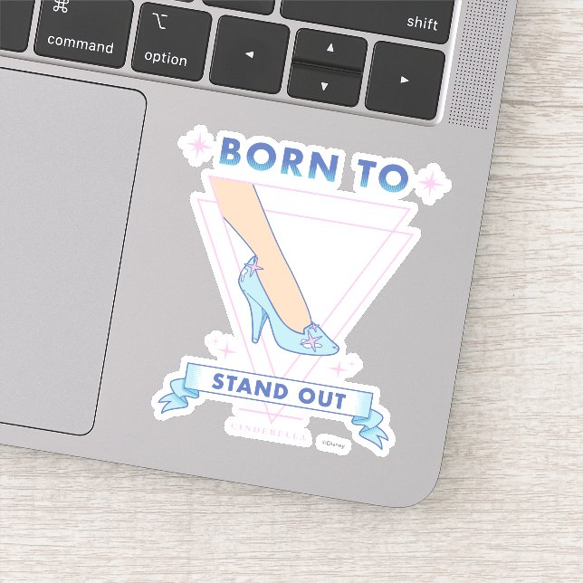 Cindrella Glass Slipper "Born To Stand Out" Sticker (Detail)