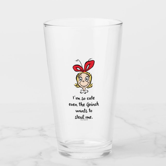 Cindy-Lou Who | I'm So Cute Glass (Front)