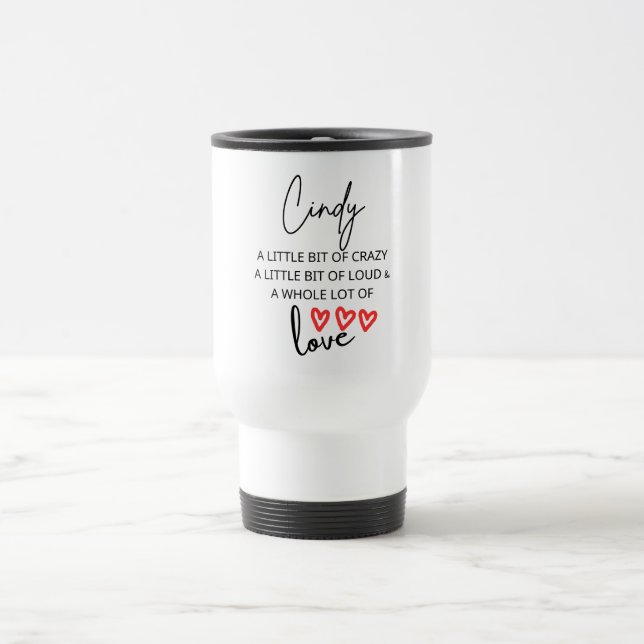 Cindy Love  Travel Mug (Center)